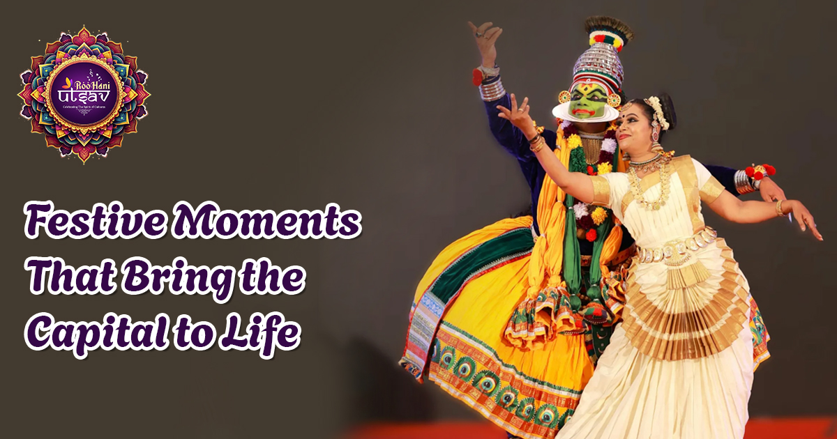 Festive Moments That Bring the Capital to Life